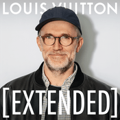 Podcast Louis Vuitton [EXTENDED]