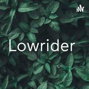 Podcast Lowrider