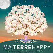 Podcast Ma terre happy | Bien-être & spiritualité