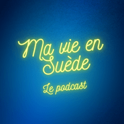 Podcast Ma vie en Suède