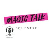 Podcast Magic Talk Equestre