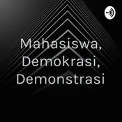 Podcast Mahasiswa, Demokrasi, Demonstrasi