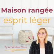 Podcast Maison rangée, esprit léger