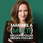 Podcast Making a (Multi) Million Dollar MedSpa