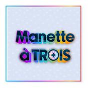 Podcast Manette à Trois