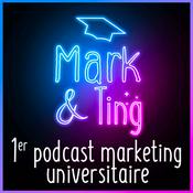 Podcast Mark & Ting : 1er podcast marketing universitaire