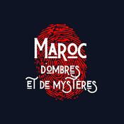 Podcast Maroc d'Ombres et de Mystères