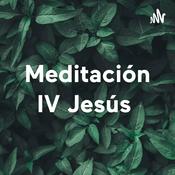 Podcast Meditación IV Jesús