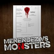 Podcast Menendez Vs Monsters