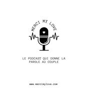 Podcast Merci My Love