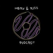 Podcast Merv & Riff Podcast