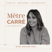 Podcast Mètre carré, le podcast.