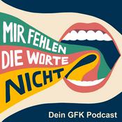 Podcast Mir fehlen die Worte nicht