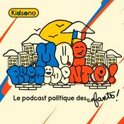 Podcast Moi Président(e), le podcast politique des enfants