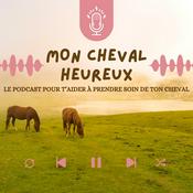 Podcast Mon Cheval Heureux