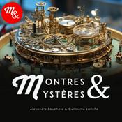 Podcast Montres et Mystères