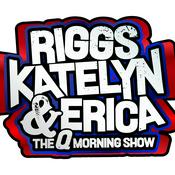 Podcast Riggs, Katelyn, & Erica - The Q Morning Show