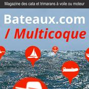 Podcast Multicoque, le magazine des catamarans et trimarans à voile ou à moteur de Bateaux.com