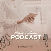 Podcast Maman Leadeuse