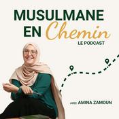 Podcast Musulmane en Chemin