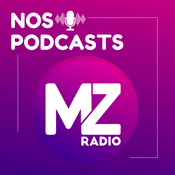 Podcast NOS PODCASTS MZ RADIO