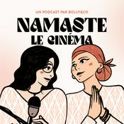 Podcast Namaste, le cinéma !