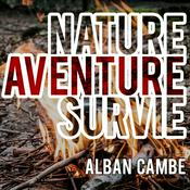 Podcast Nature Aventure Survie : le podcast