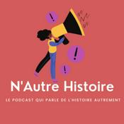 Podcast N'Autre Histoire