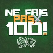 Podcast Ne fais pas 100 !