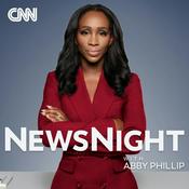 Podcast CNN NewsNight with Abby Phillip