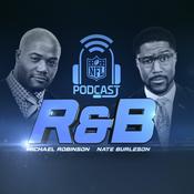 Podcast NFL: The R & B Podcast with Michael Robinson & Nate Burleson