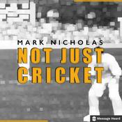 Podcast Not Just Cricket with Mark Nicholas