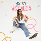 Podcast Notes Vocales (envoyées par Margot YMF)