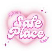 Podcast Notre Safe Place par Alhinek