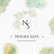 Podcast Noura says