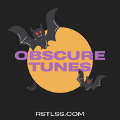 Podcast Obscure Tunes RSTLSS