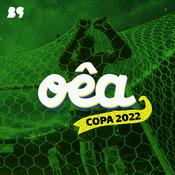 Podcast Oêa: Copa 2022