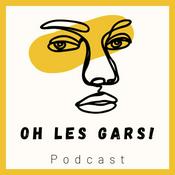 Podcast Oh Les Gars !