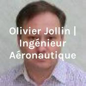 Podcast Olivier Jollin | Ingénieur Aéronautique