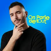 Podcast ON PARLE DE TOUT