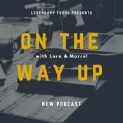 Podcast On The Way Up with Lora & Marcel