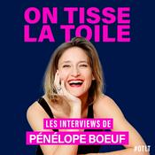 Podcast ON TISSE LA TOILE