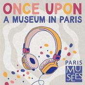 Podcast Once upon a museum, youth podcasts about the museums of Paris