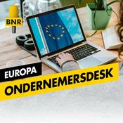 Podcast Ondernemersdesk | Europa | BNR