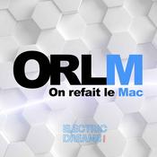 Podcast On refait le Mac - ORLM