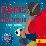 Podcast Paris est Magique - versión español