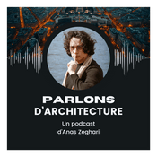 Podcast Parlons d'architecture