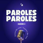 Podcast Paroles Paroles