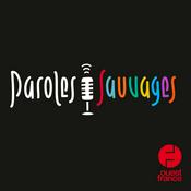 Podcast Paroles Sauvages