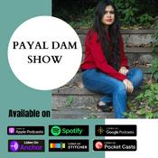 Podcast PAYAL DAM SHOW : Beauty, Fashion & Lifestyle Podcast